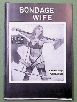 Bondage Wife an Irving Klaw Nutrix Publication 1960s