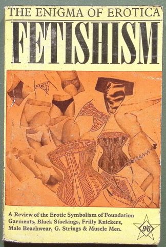 Fetishism  - Gilbert Oakley