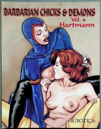 Barbarian Chicks and Demons Volume 4 - Eurotica