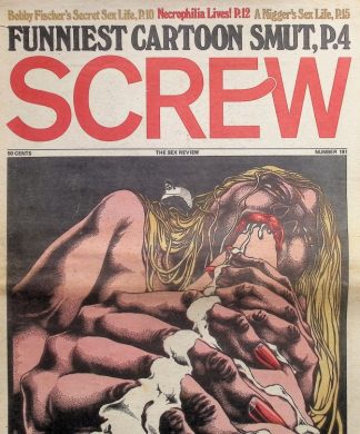 Vintage Screw magazine cover: bold red 'SCREW' title, black headline text, and an illustrated, distressed topless woman with white foamy elements across her torso, conveying a provocative, adult-themed scene.