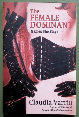 The Female Dominant - dominatrix - domme - BDSM